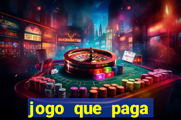 jogo que paga dinheiro de verdade sem precisar depositar